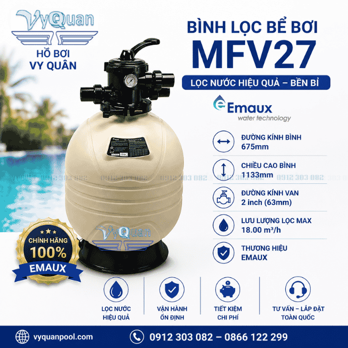 Bình lọc bể bơi MFV27 D675mm Emaux,